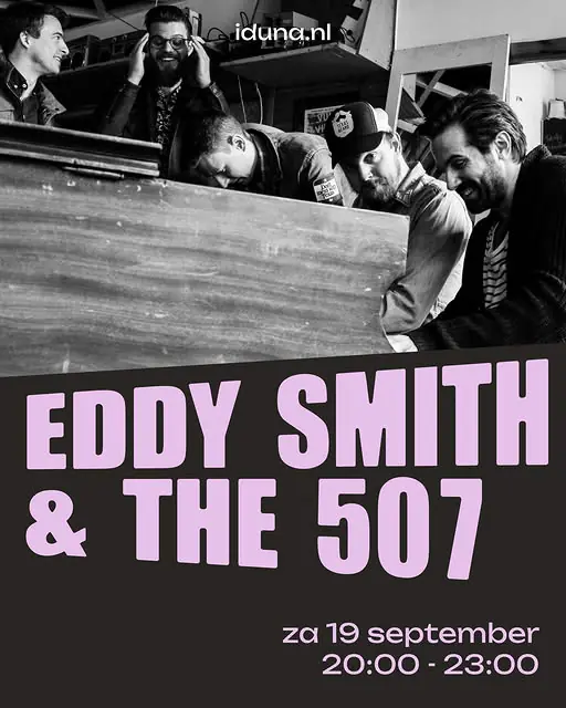 Eddy Smith & The 507 — Poppoadium Iduna, Drachten