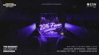 Throwback 2016 Fever - Enschede Party Society