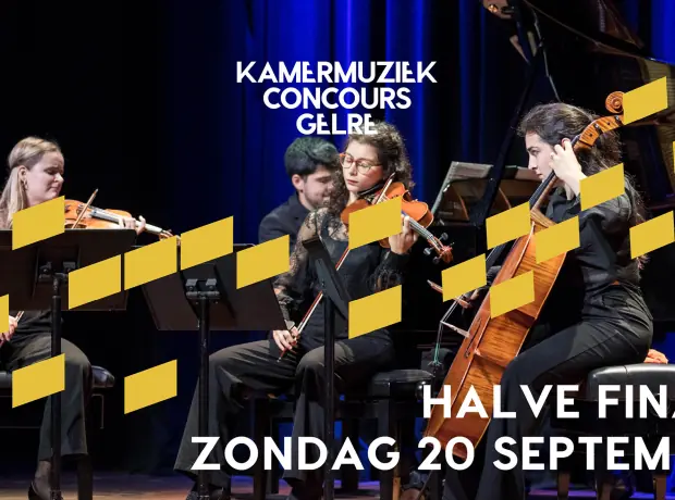 Kamermuziek Concours Gelre - Halve finale — Musis, Arnhem