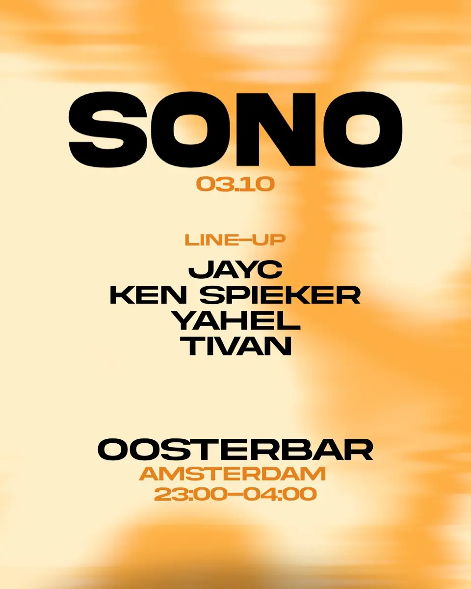 SONO - JAYC and More — Oosterbar, Amsterdam