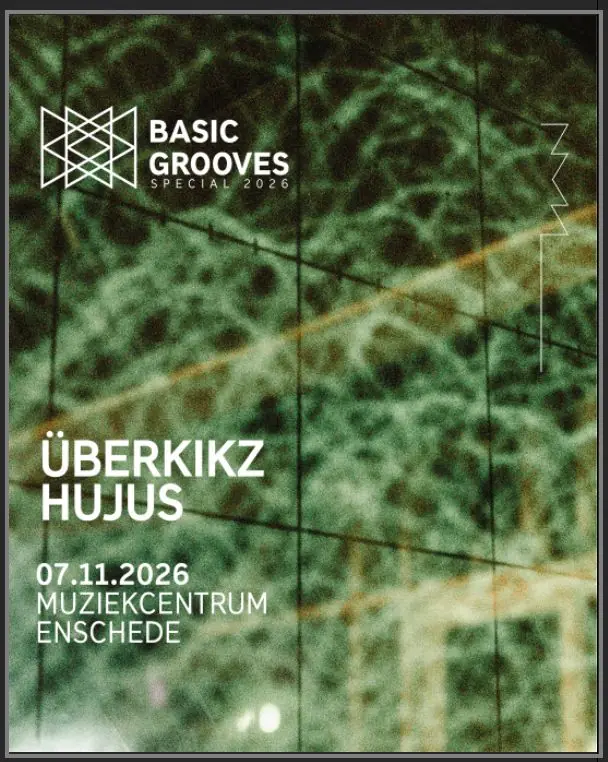 Basic Grooves β Muziekcentrum Enschede, Enschede