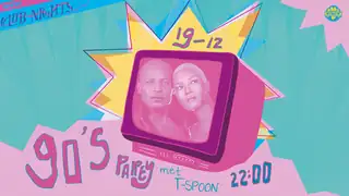 Club Nights | 90's Party w/ T-Spoon
