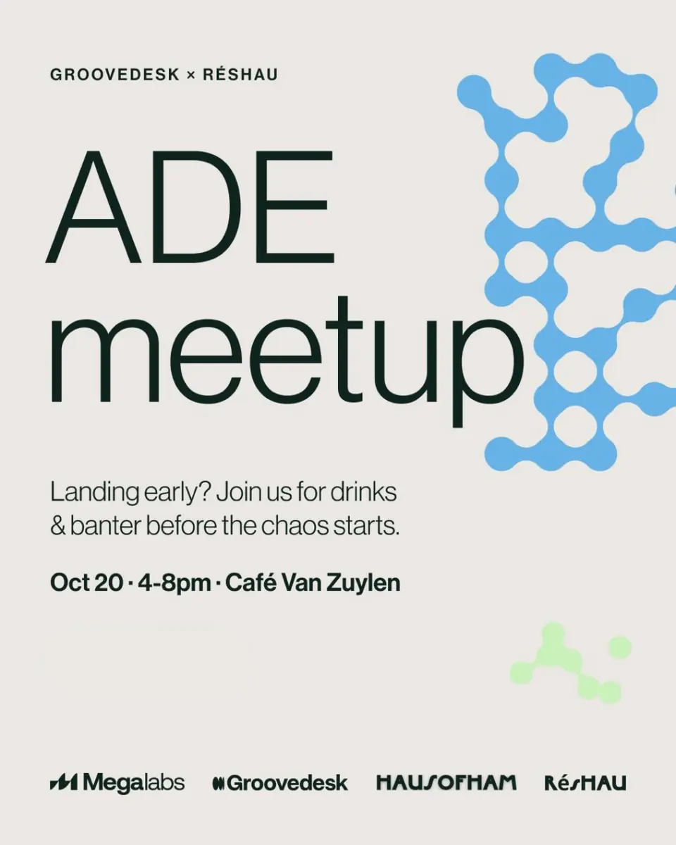 RÉSHAU x GROOVEDESK ADE meetup — Café Van Zuylen, Amsterdam