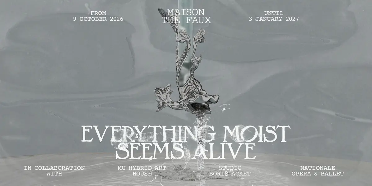 Everything Moist Seems Alive — MU Hybrid Art House, Eindhoven