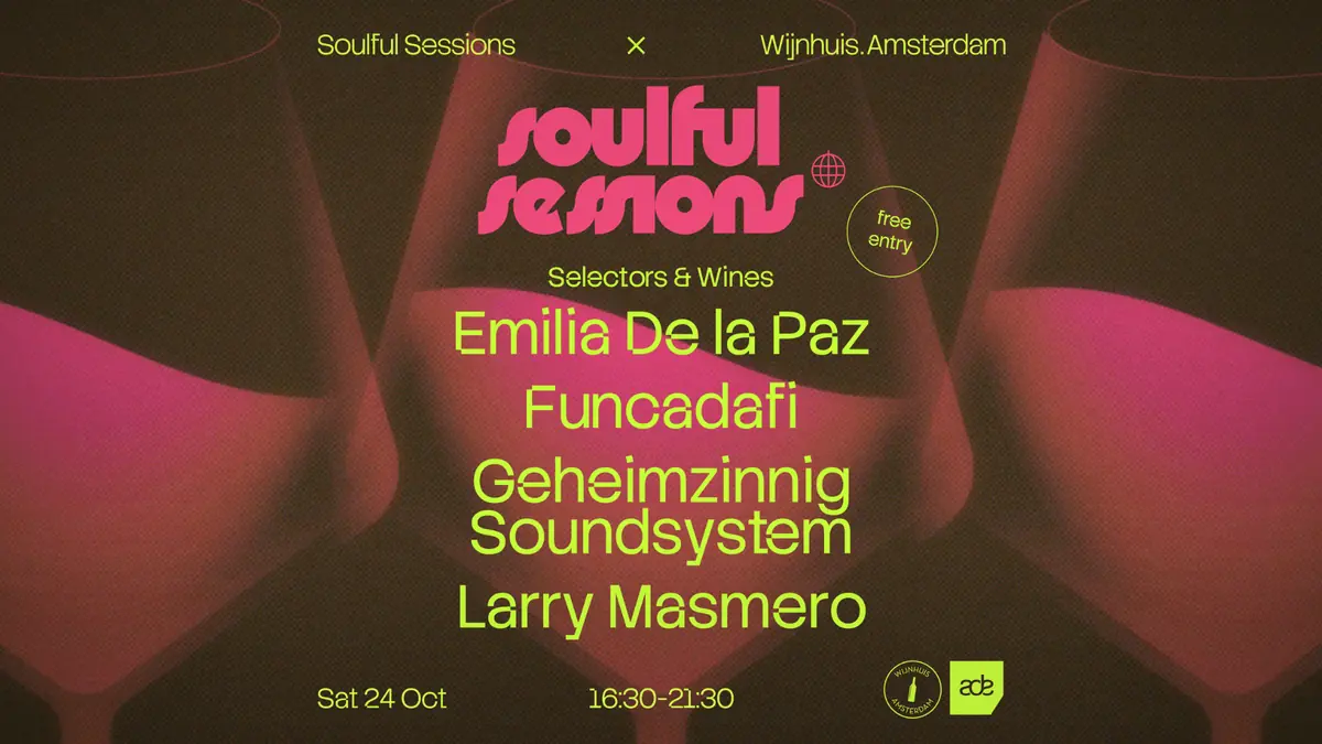 Soulful Sessions x Wijnhuis.Amsterdam - ADE — Wijnhuis.Amsterdam, Amsterdam