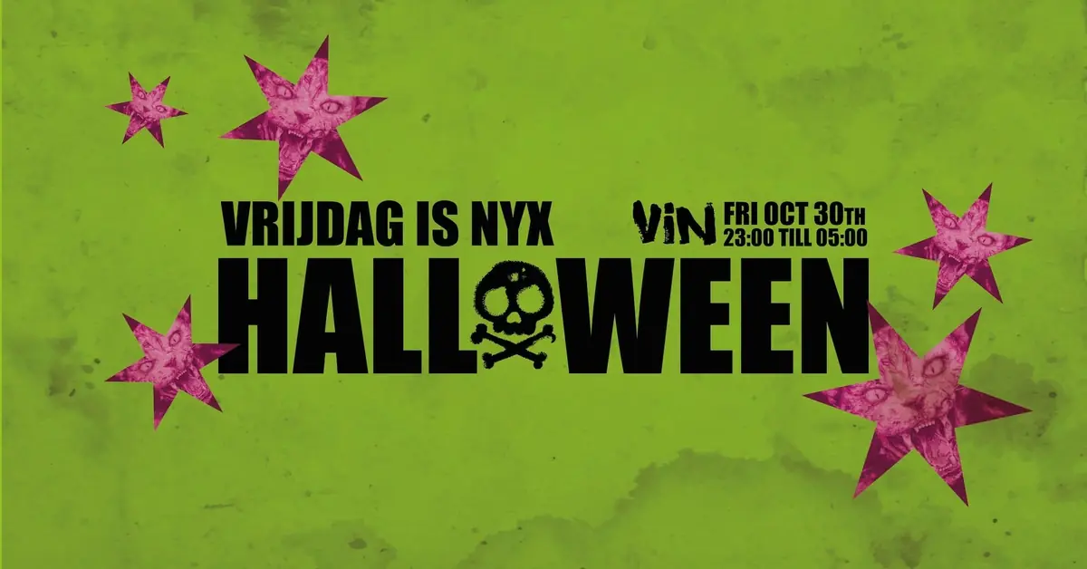 Friday is NYX: Halloween — Club NYX, Amsterdam