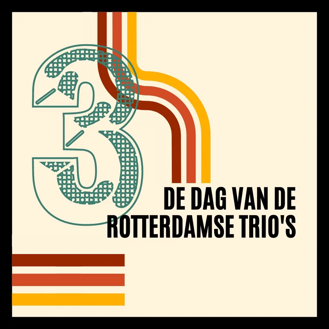 Dag van de Rotterdamse Trio's — Kleine Walhalla, Rotterdam