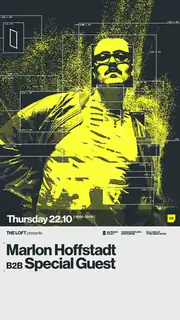 THE LOFT presents: Marlon Hoffstadt B2B Special Guest