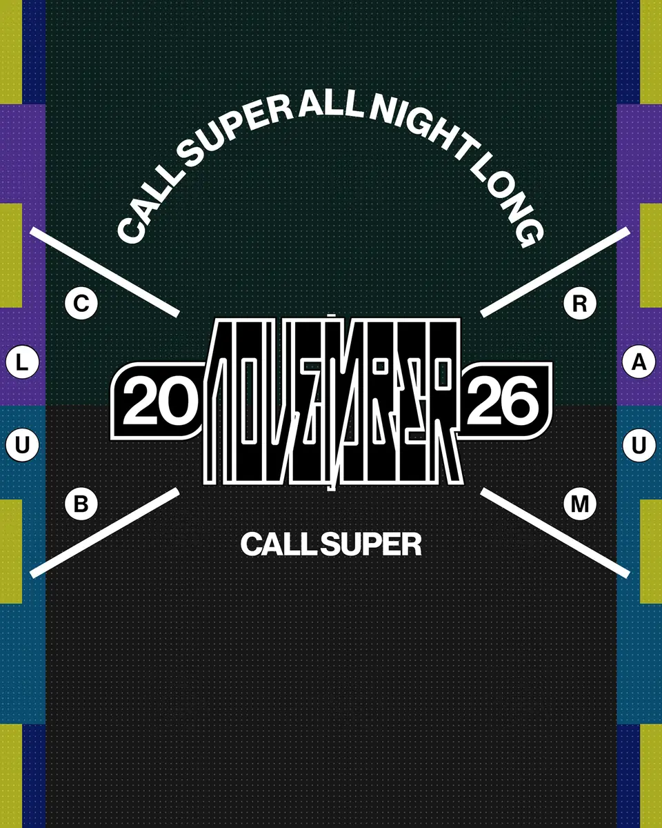 Call Super (All Night Long) — CLUB RAUM, Amsterdam