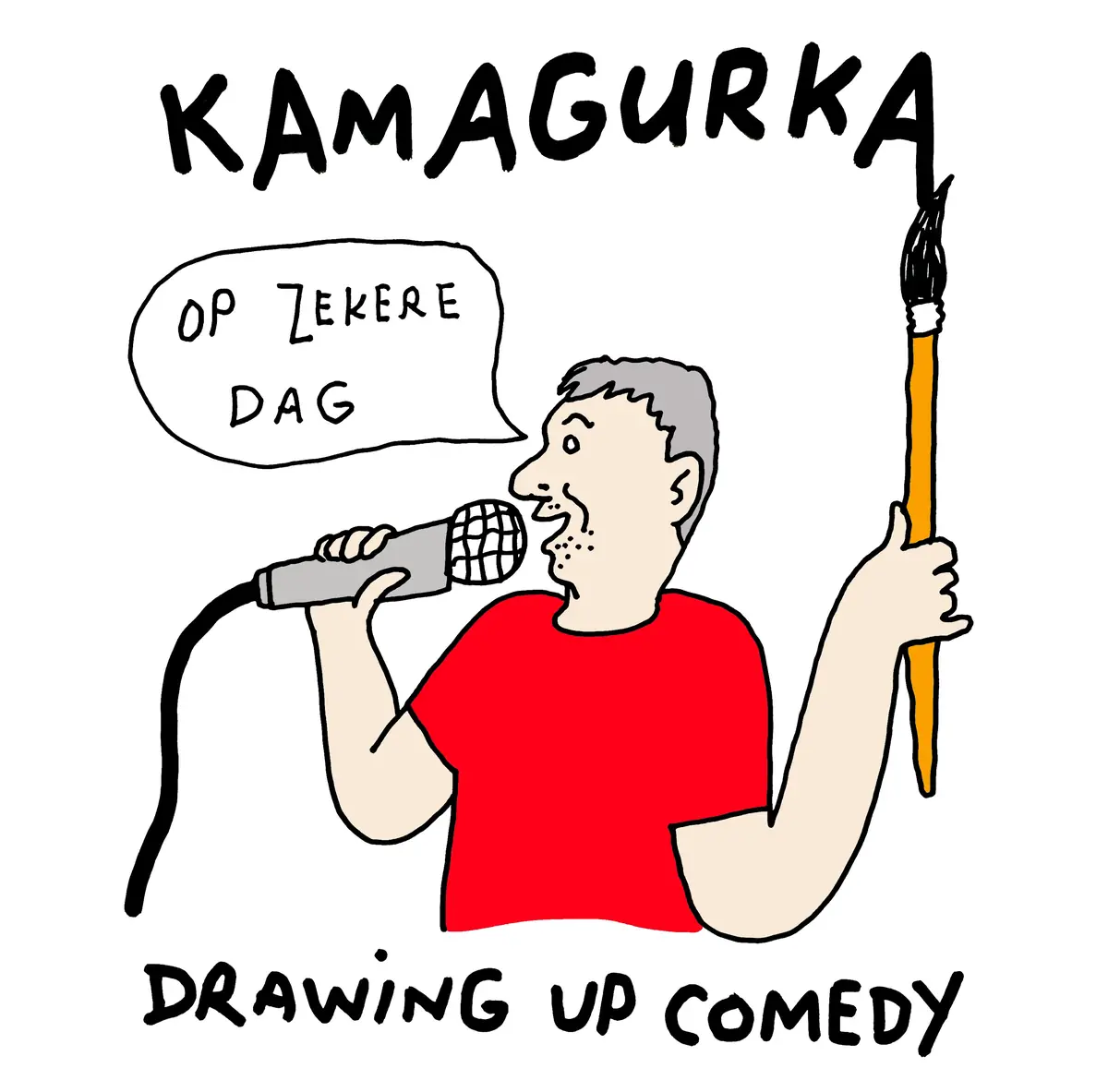 Kamagurka - On a Certain Day — Kantine Walhalla, Rotterdam