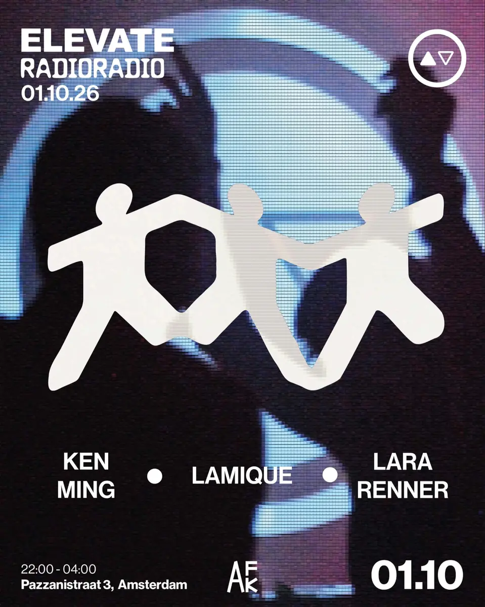 Elevate with Ken Ming • Lamique • Lara Renner — Radio Radio, Amsterdam
