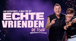 JOB Dutchtuber & Billy The Kit: ECHTE VRIENDEN de tour