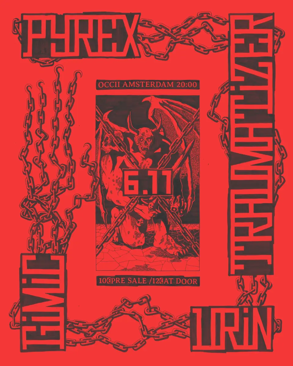 Pyrex + Urin + Gimic + Traumatizer — Occii, Amsterdam