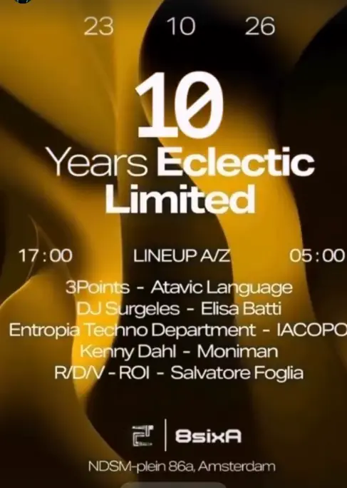 Eclectic Limited · 10 Years — 8sixA, Amsterdam