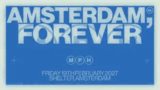 Shelter presents: MPH Forever