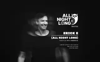 All Night Long Erick E!