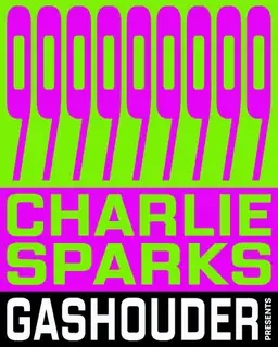 GASHOUDER presents: 999999999 & Charlie Sparks