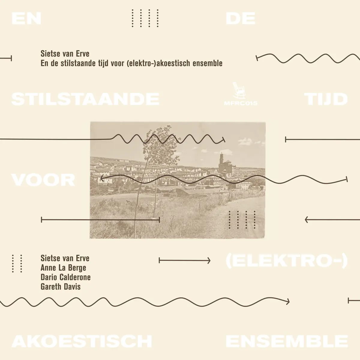 Sietse van Erve - En de stilstaande tijd voor (elektro-)akoestisch ensemble — Splendor, Amsterdam