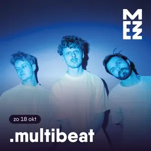.multibeat — Mezz, Breda