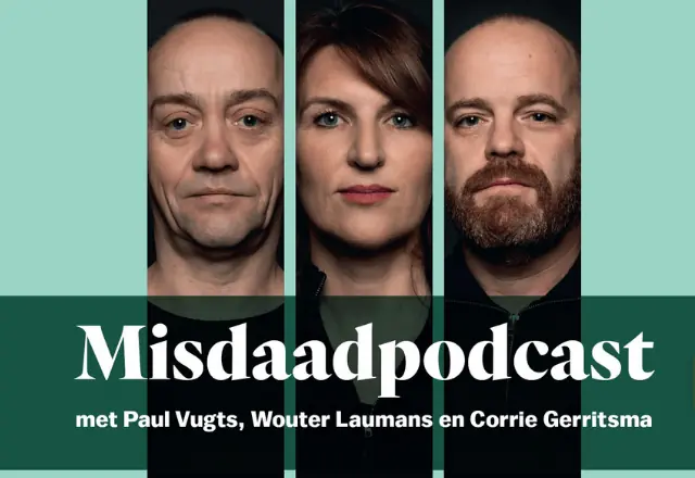 De Misdaadpodcast Live - Met Vugts, Laumans en Gerritsma — ATLAS Theater, Emmen