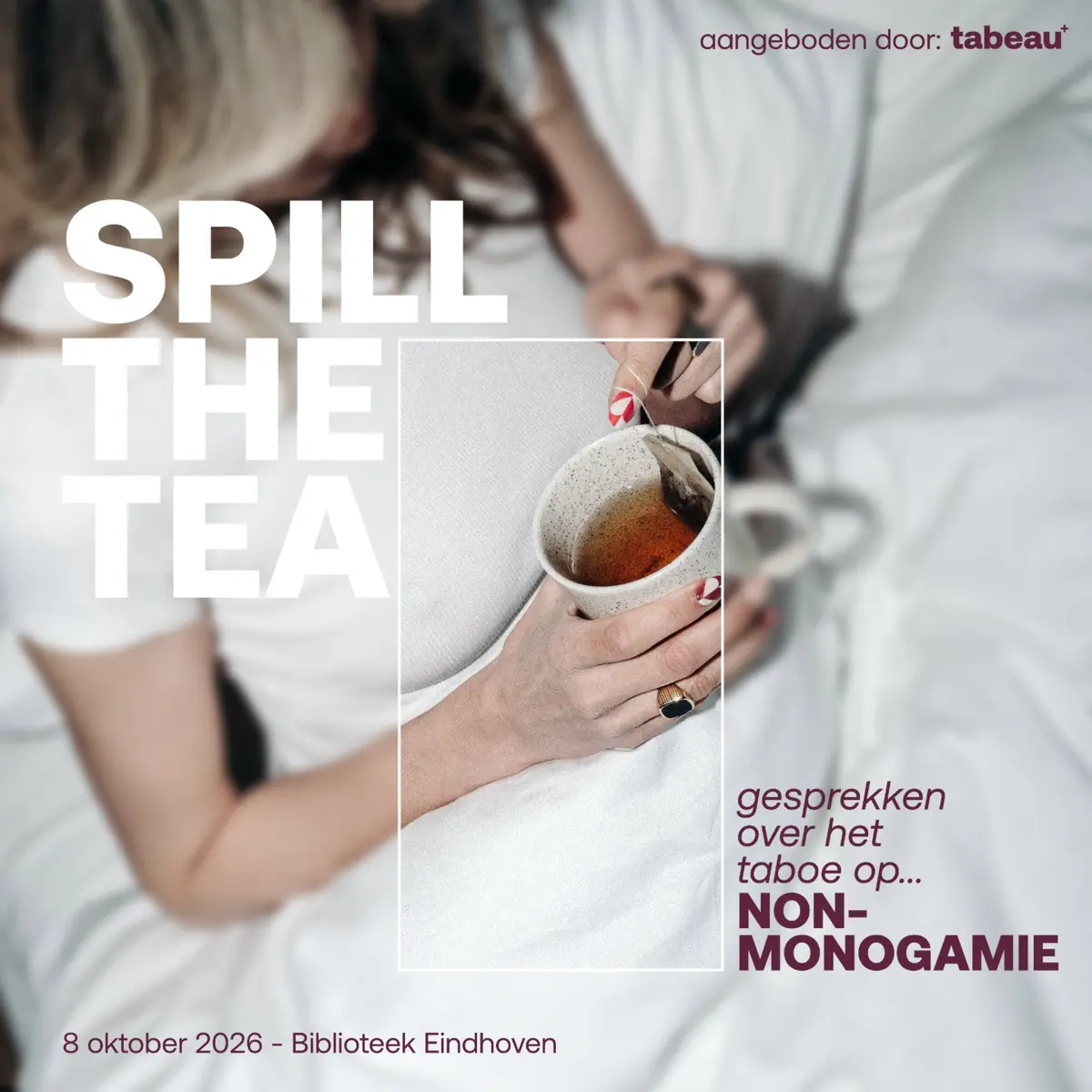 Spill the Tea — de Bibliotheek Eindhoven, Eindhoven