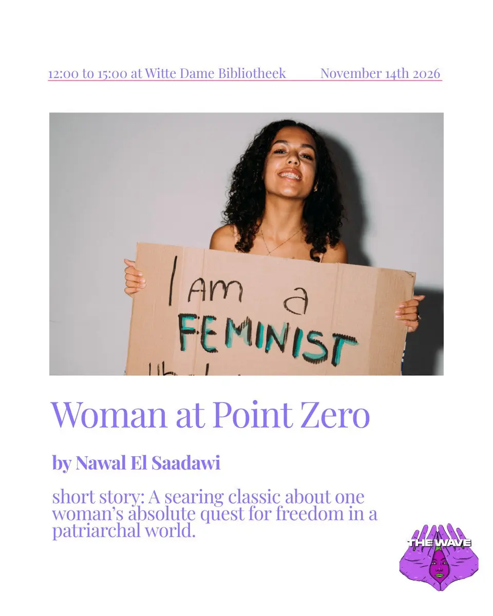 Feminist Book Club hosted by The Wave Eindhoven: Woman at Point Zero, by Nawal El Saadawi — de Bibliotheek Eindhoven, Eindhoven