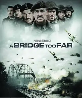 Film - A Bridge Too Far