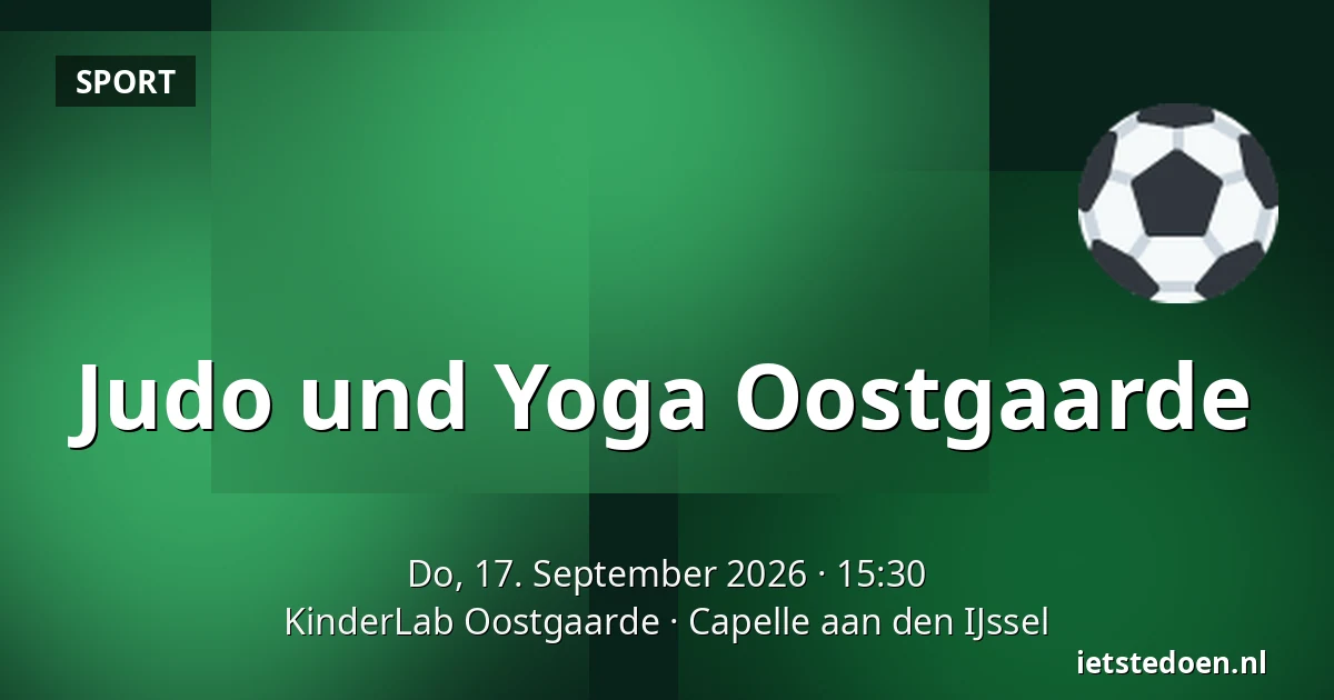 Judo und Yoga Oostgaarde — KinderLab Oostgaarde, Capelle aan den IJssel