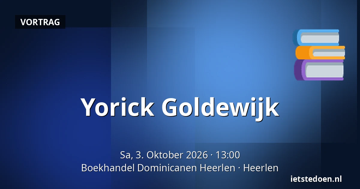 Yorick Goldewijk — Boekhandel Dominicanen Heerlen, Heerlen