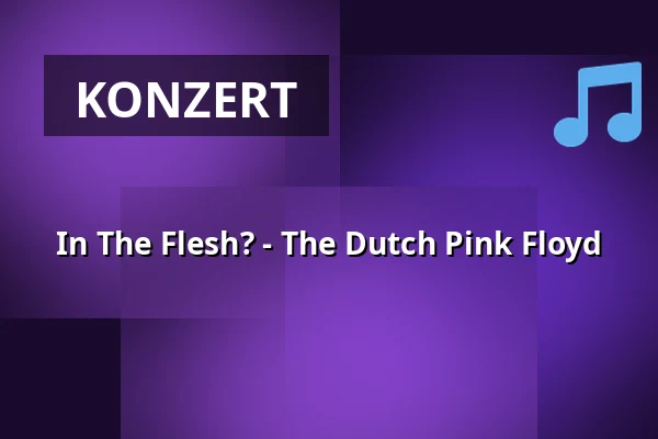In The Flesh? - The Dutch Pink Floyd — Poppodium Boerderij, Zoetermeer