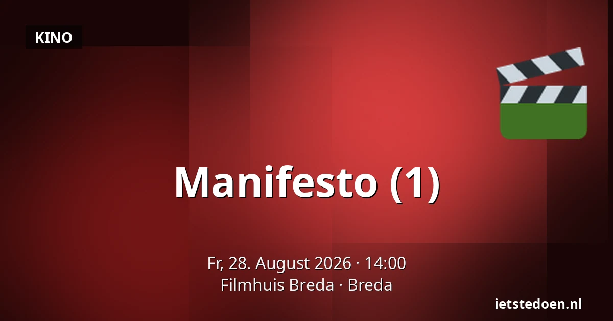 Manifesto (1) — Filmhuis Breda, Breda