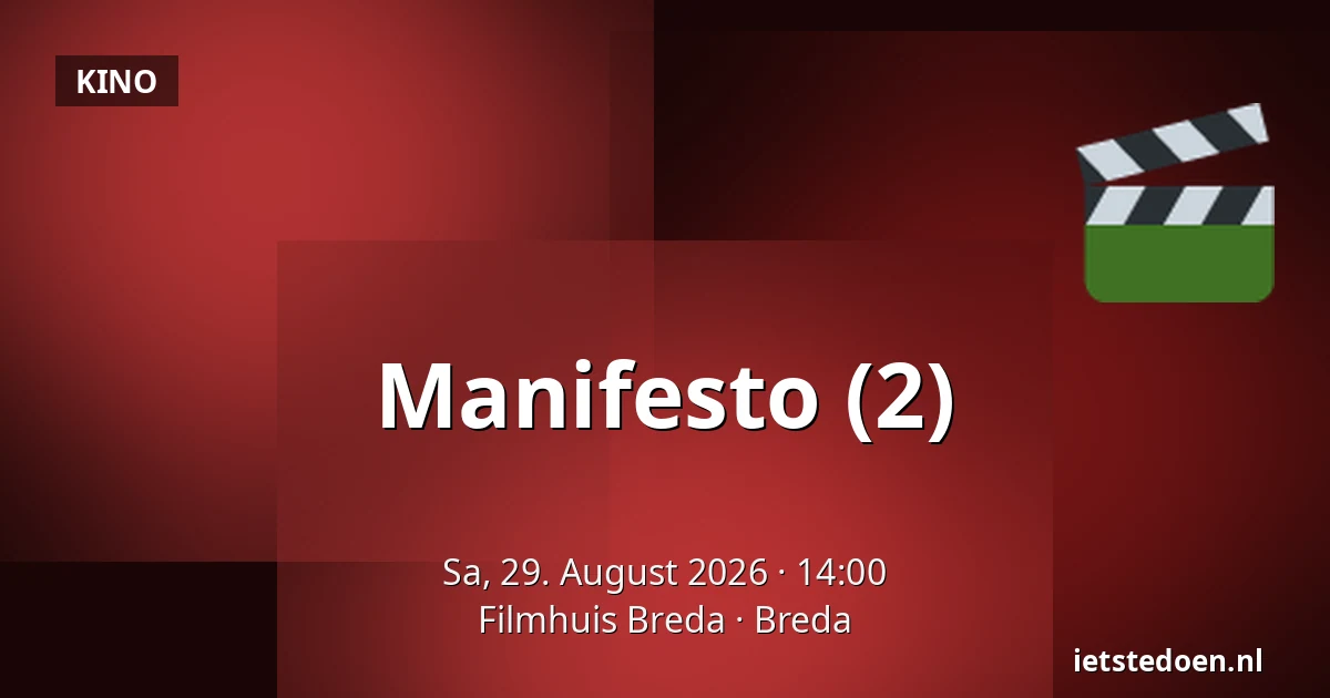 Manifesto (2) — Filmhuis Breda, Breda