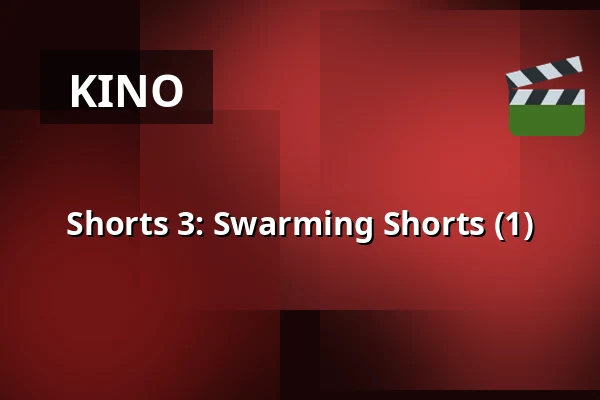 Shorts 3: Swarming Shorts (1) — Nieuwe Veste, Breda