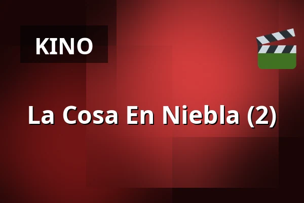 La Cosa En Niebla (2) — Filmhuis Breda, Breda