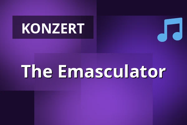 The Emasculator — Nieuwe Veste, Breda