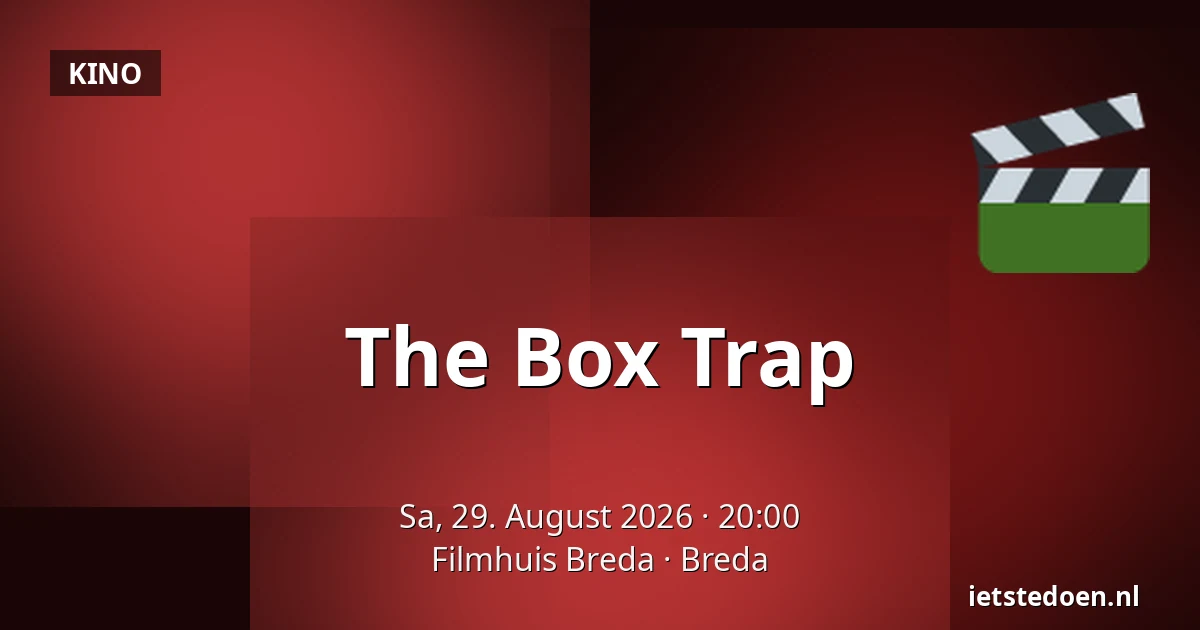 The Box Trap — Filmhuis Breda, Breda