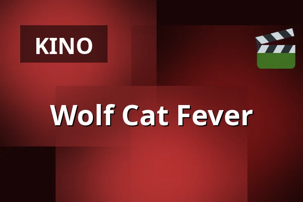 Wolf Cat Fever — Filmhuis Breda, Breda