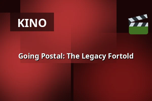 Going Postal: The Legacy Fortold — Chassé Cinema, Breda