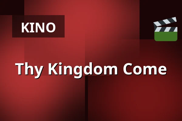 Thy Kingdom Come — Chassé Cinema, Breda