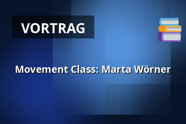 Movement Class: Marta Wörner — Dansateliers, Rotterdam