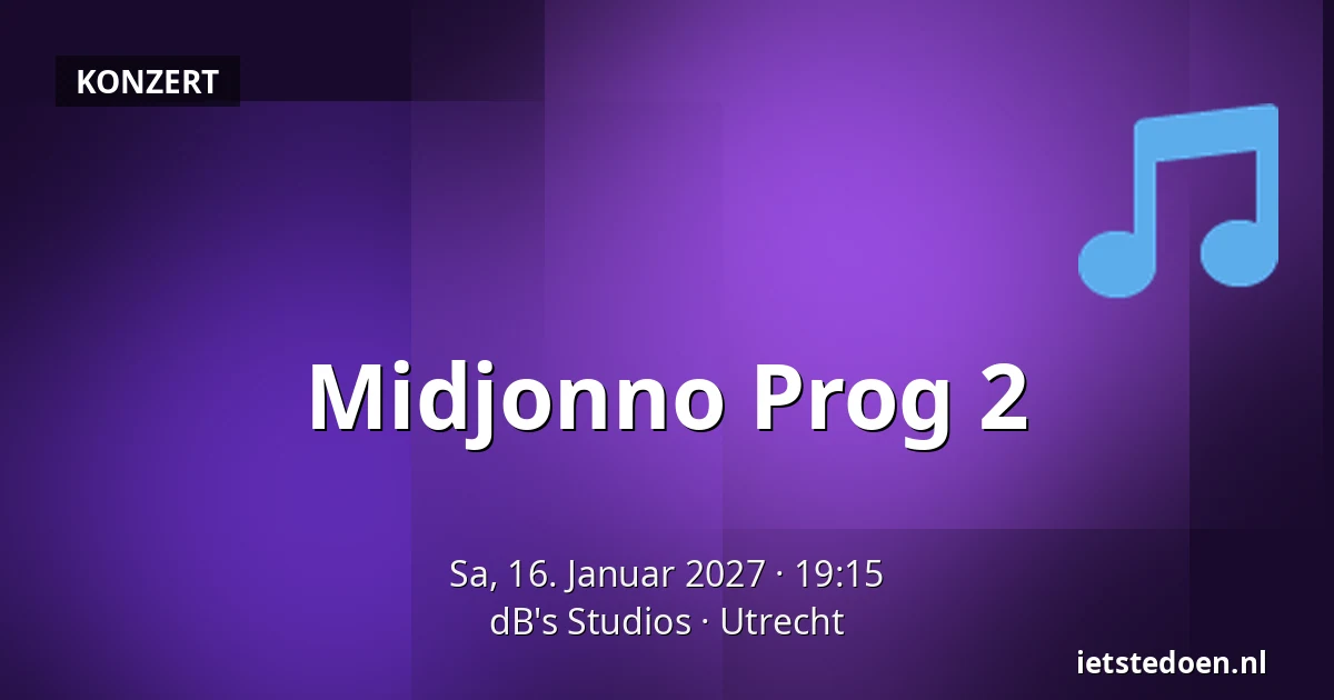 Midjonno Prog 2 — dB's Studios, Utrecht