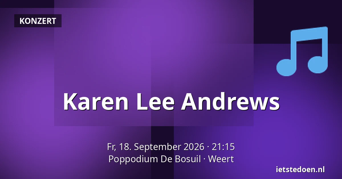 Karen Lee Andrews — Poppodium De Bosuil, Weert