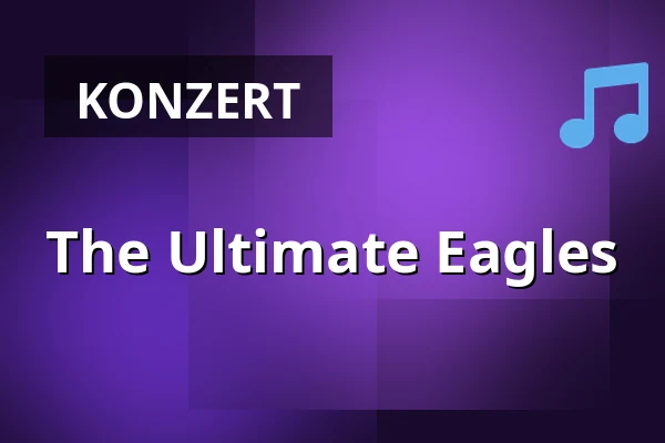 The Ultimate Eagles — Poppodium De Bosuil, Weert