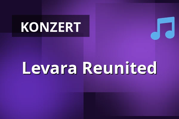 Levara Reunited — Poppodium De Bosuil, Weert