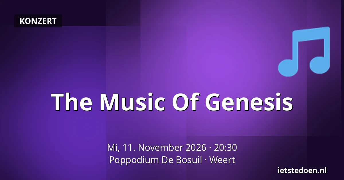 The Music Of Genesis — Poppodium De Bosuil, Weert