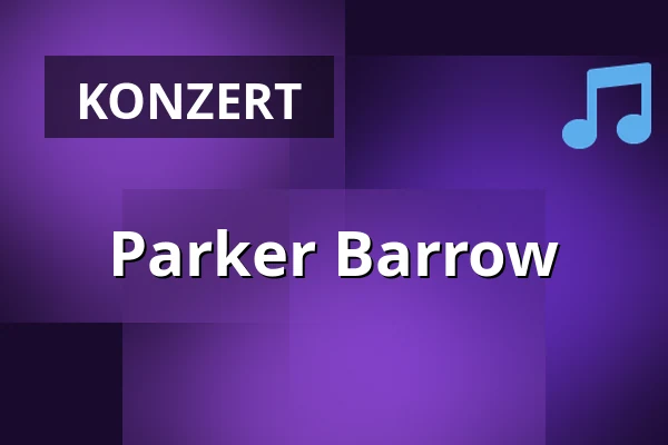 Parker Barrow — Poppodium De Bosuil, Weert
