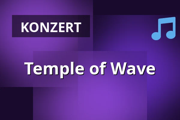 Temple of Wave — Poppodium De Bosuil, Weert