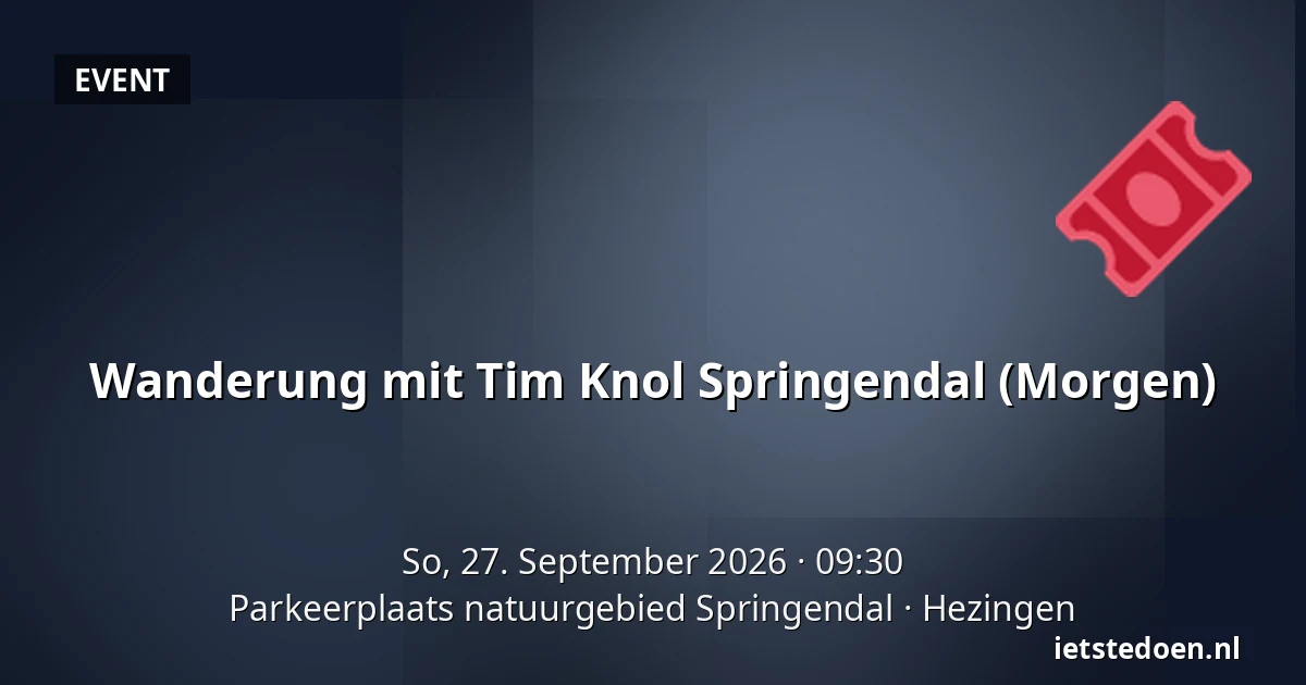 Wanderung mit Tim Knol Springendal (Morgen) — Parkeerplaats natuurgebied Springendal, Hezingen