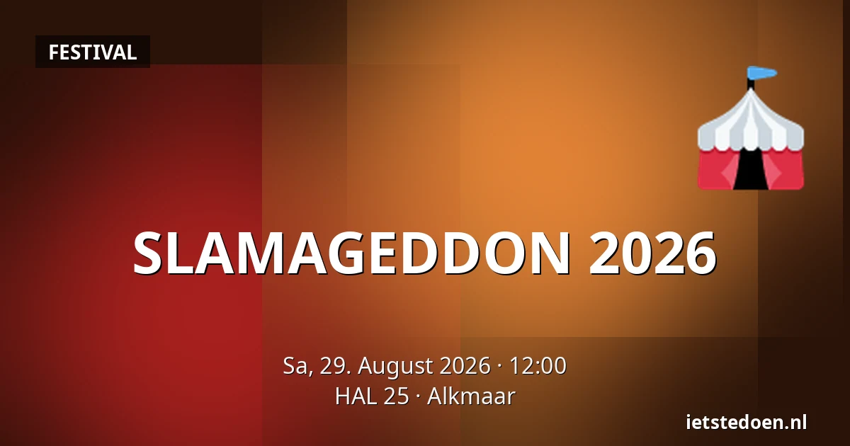 SLAMAGEDDON 2026 — HAL 25, Alkmaar