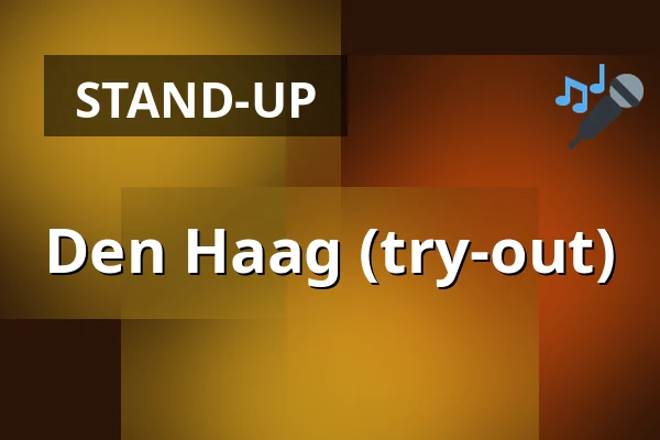 Den Haag (try-out) — Theater in de Steeg, Den Haag